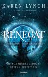Karen Lynch - Renegát [eKönyv: epub, mobi]