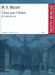 MOZART, W,A, - 6 DUOS POUR 2 VIOLONS DE L'OPÉRA DON JUAN, HERAUSGEGEBEN VON WERNER RAINER