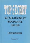 Kiss József, Ripp Zoltán, Vida István - Magyar-jugoszláv kapcsolatok 1956-1959 [antikvár]