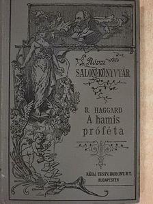 Rider Haggard - A hamis próféta [antikvár]