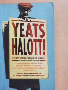 Anthony Cronin - Yeats halott! [antikvár]