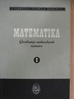 Bacskay Zoltán - Matematika I. [antikvár]