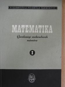Bacskay Zoltán - Matematika I. [antikvár]