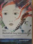 Deborah Meroff - SOS: Mentsétek meg lányainkat! [antikvár]
