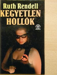 Ruth Rendell - Kegyetlen hollók [antikvár]