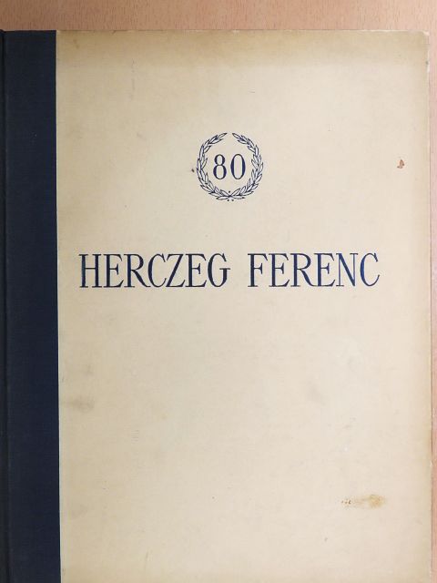 Balogh Jenő - Herczeg Ferenc [antikvár]