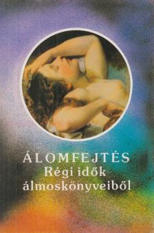 Lux Alfréd, Ó Júlia - Álomfejtés [antikvár]