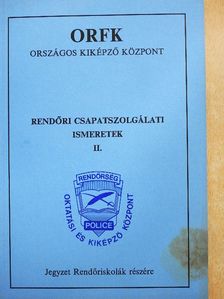 Tímár Béla - Rendőri csapatszolgálati ismeretek II. [antikvár]
