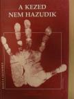 Rosta Erzsébet - A kezed nem hazudik [antikvár]