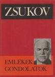 Zsukov, G. K. - Emlékek, gondolatok [antikvár]