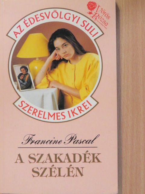 Francine Pascal - A szakadék szélén [antikvár]