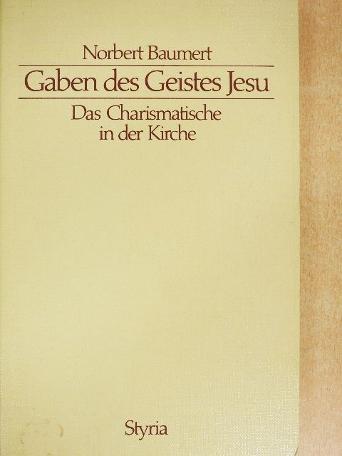 Norbert Baumert SJ - Gaben des Geistes Jesu [antikvár]