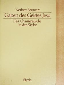 Norbert Baumert SJ - Gaben des Geistes Jesu [antikvár]