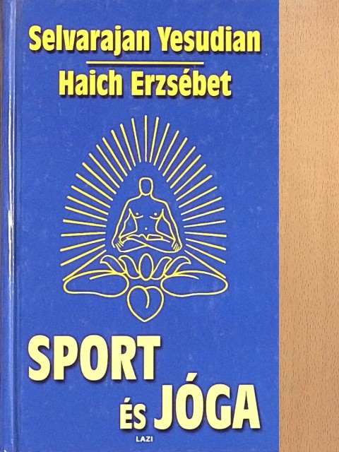 Selvarajan Yesudian - Sport és jóga [antikvár]