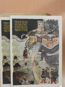 Wathay Ferenc - Wathay Ferenc énekes könyve I-II. [antikvár]