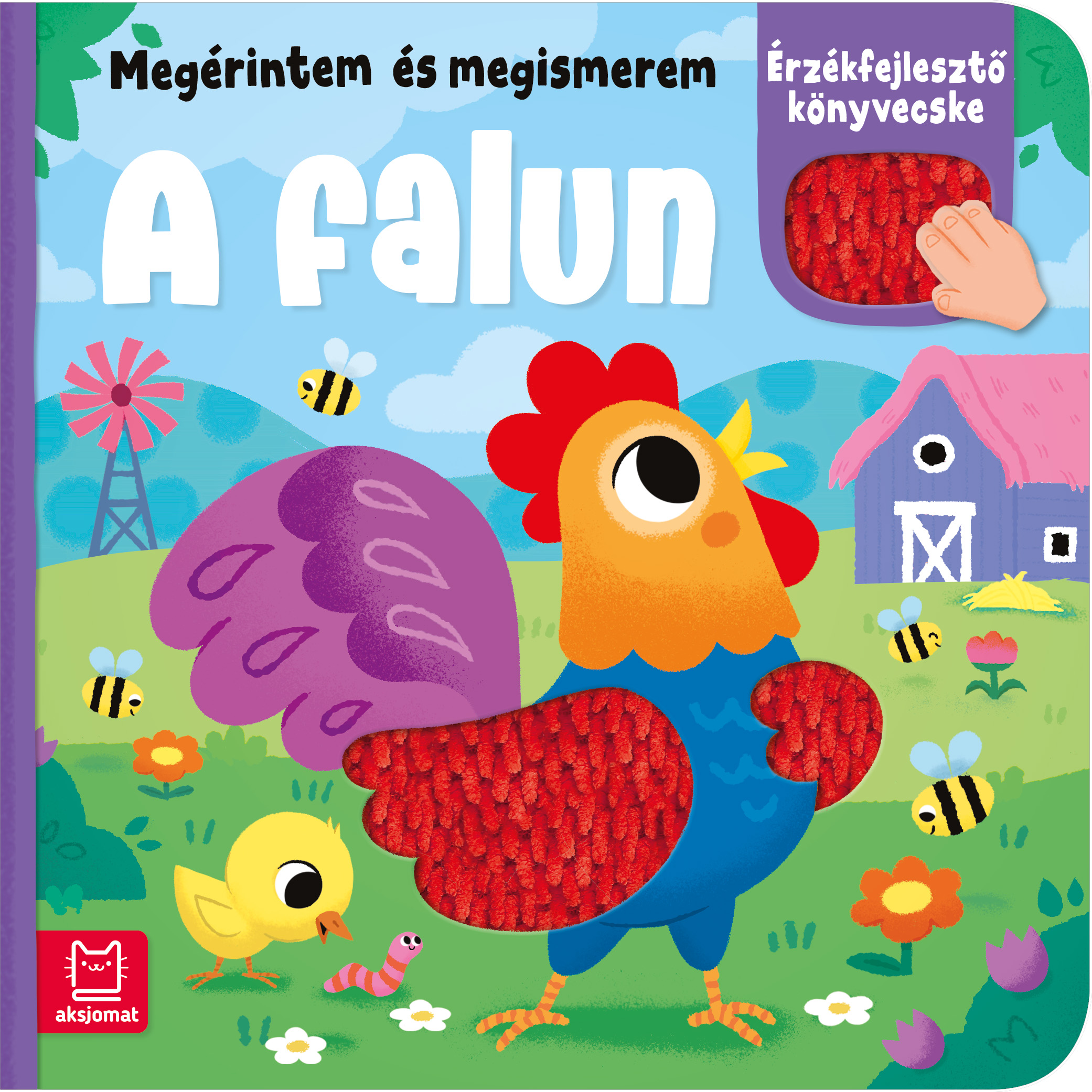 Anna Podgórska - Megérintem és megismerem. A falun. Érzékfejlesztő könyvecske