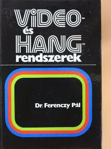 Dr. Ferenczy Pál - Video- és hangrendszerek [antikvár]