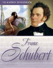 Franz Schubert [eKönyv: epub, mobi]