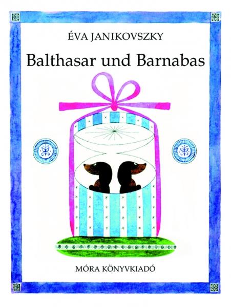 Janikovszky Éva - BALTHASAR UND BARNABAS