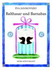 Janikovszky Éva - BALTHASAR UND BARNABAS