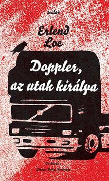 Erlend Loe - Doppler, az utak királya