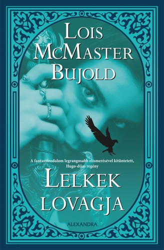 Lois McMaster Bujold - Lelkek lovagja [eKönyv: epub, mobi]