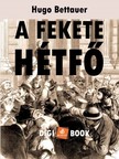 Hugo Bettauer - A fekete hétfő [eKönyv: epub, mobi]