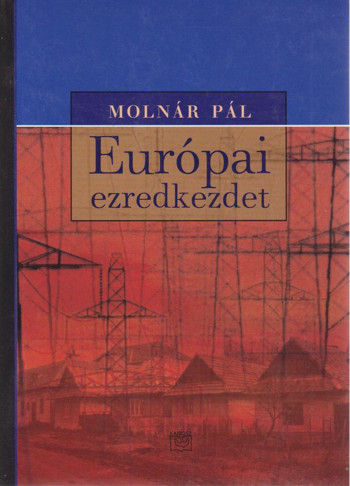 Molnár Pál - Európai ezredkezdet [antikvár]