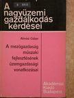 Dr. Almási Gábor - A mezőgazdaság műszaki fejlesztésének üzemgazdasági vonatkozásai [antikvár]