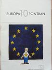 Európa 10 pontban [antikvár]