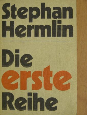Stephan Hermlin - Die erste Reihe [antikvár]