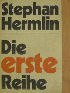 Stephan Hermlin - Die erste Reihe [antikvár]