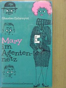 Charles Exbrayat - Mary im Agentennetz [antikvár]