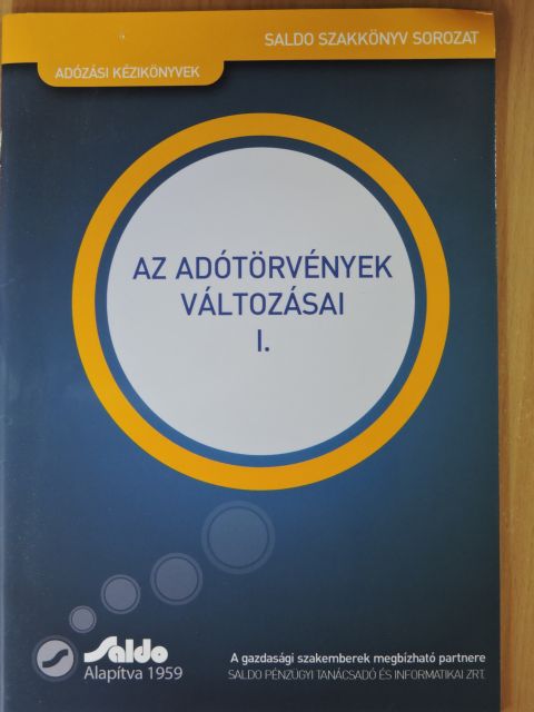 Dr. Papp Adrienn - Az adótörvények változásai I. [antikvár]