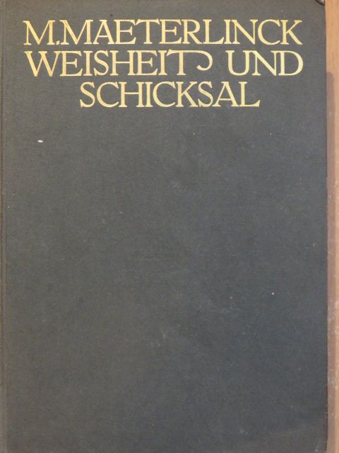 Maurice Maeterlinck - Weisheit und Schicksal [antikvár]