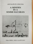 Antalóczy Zoltán - A minden és a semmi határán (dedikált példány) [antikvár]