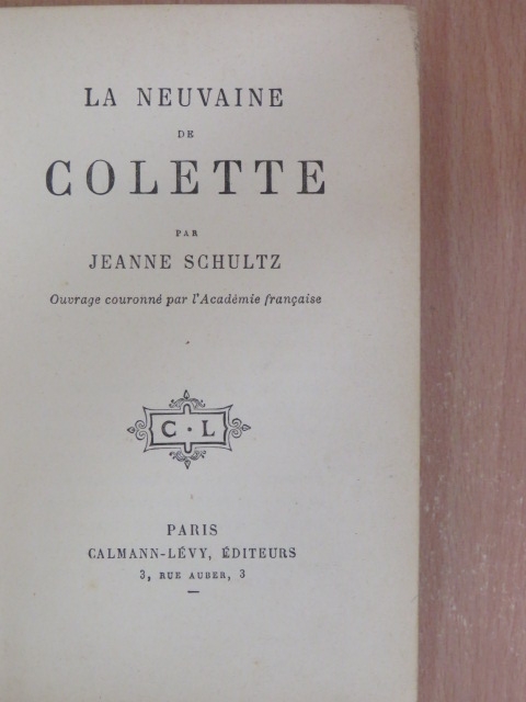 Jeanne Schultz - La neuvaine de Colette [antikvár]