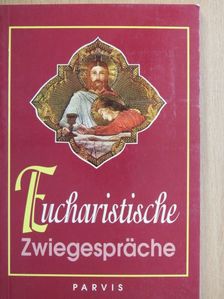 Pater Paul Suso Holdener - Eucharistische Zwiegespräche [antikvár]