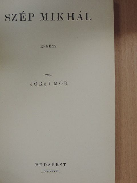 Jókai Mór - Szép Mikhál [antikvár]