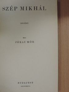Jókai Mór - Szép Mikhál [antikvár]