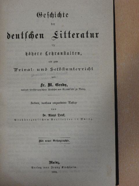 Fr. M. Gredy - Geschichte der deutschen Litteratur (gótbetűs) [antikvár]