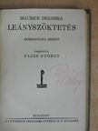 Maurice Dekobra - Leányszöktetés [antikvár]