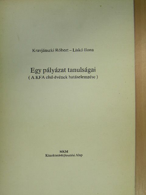 Kravjánszki Róbert - Egy pályázat tanulságai [antikvár]