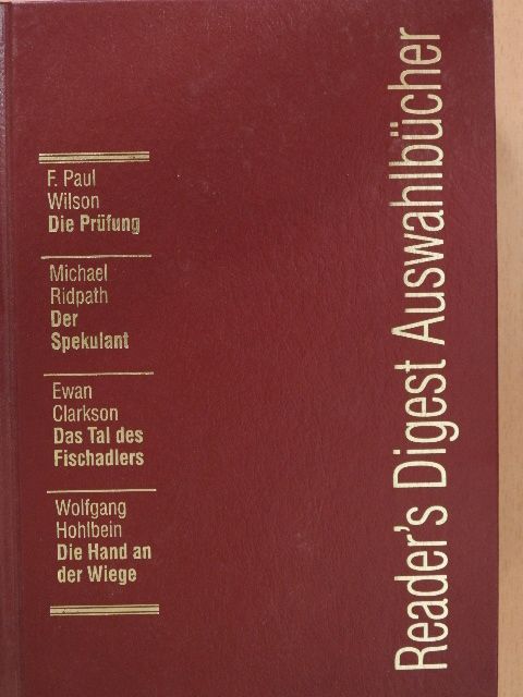 Ewan Clarkson - Die Prüfung/Der Spekulant/Das Tal des Fischadlers/Die Hand an der Wiege [antikvár]