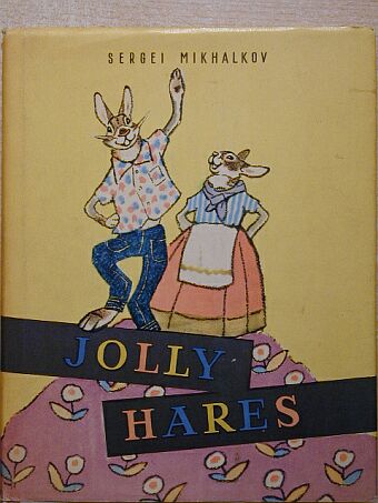Sergei Mikhalkov - Jolly Hares [antikvár]