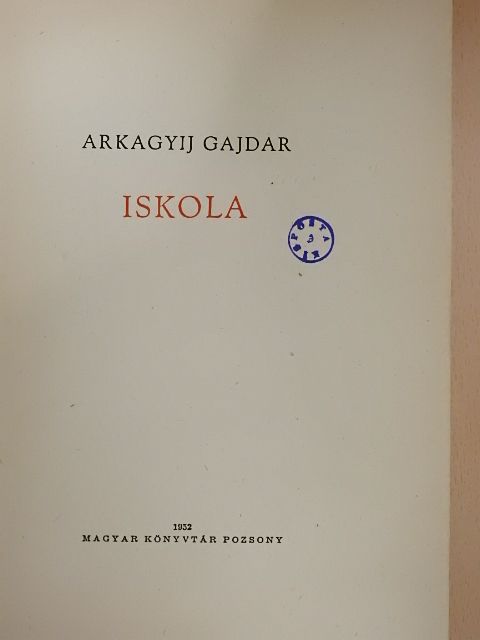 Arkagyij Gajdar - Iskola [antikvár]