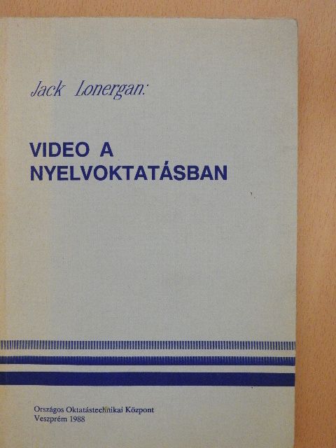 Jack Lonergan - Video a nyelvoktatásban [antikvár]