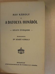 May Károly - A datolya honából [antikvár]