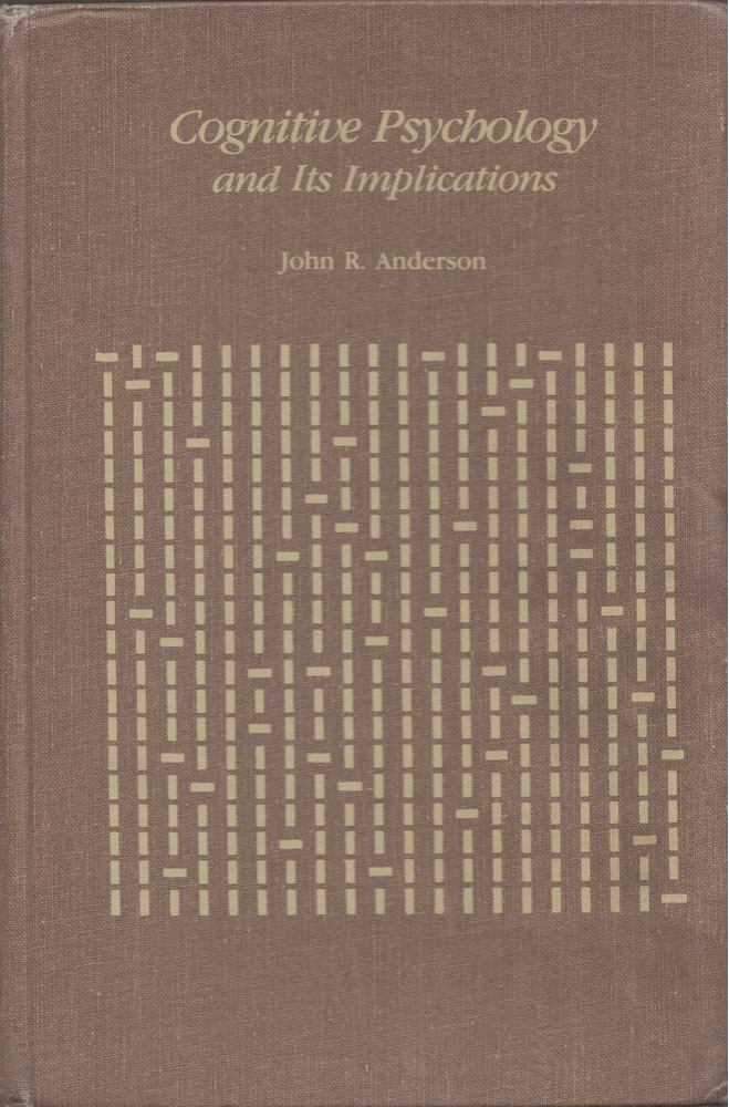 John R. Anderson - Cognitive Psychology and Its Implications [antikvár]