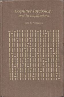 John R. Anderson - Cognitive Psychology and Its Implications [antikvár]